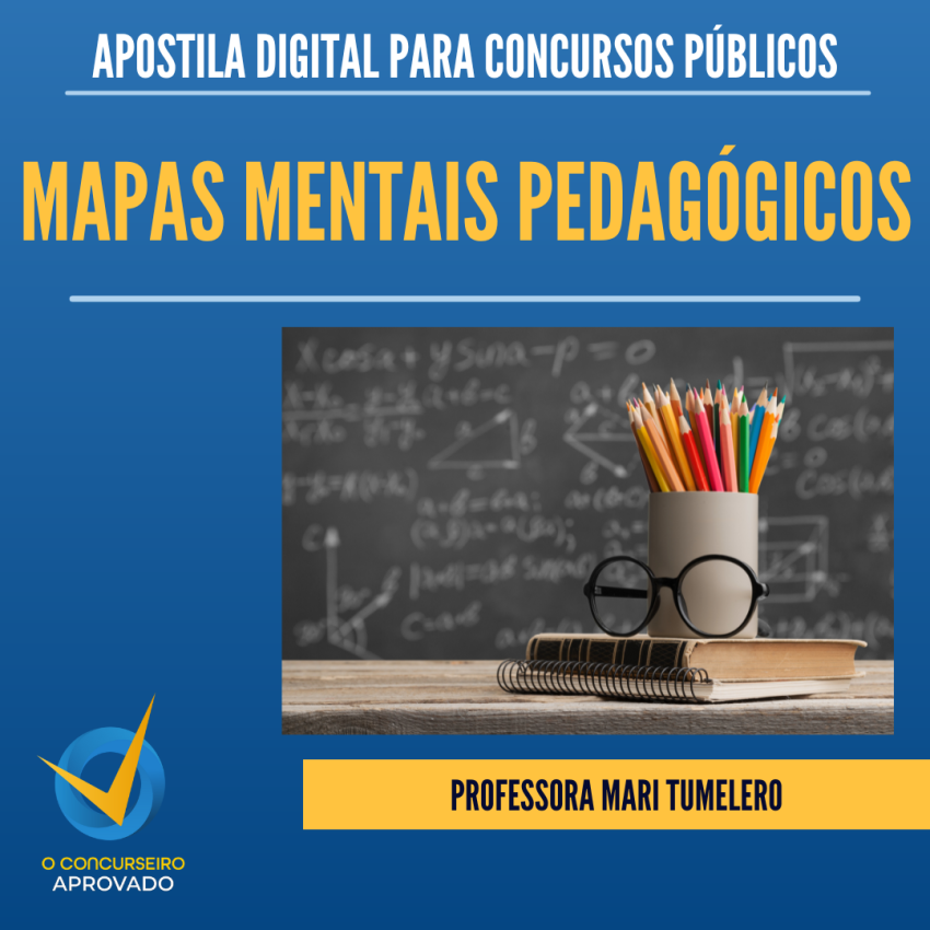 APOSTILA MAPAS MENTAIS PEDAG�GICOS - PROFESSORA MARI TUMELERO