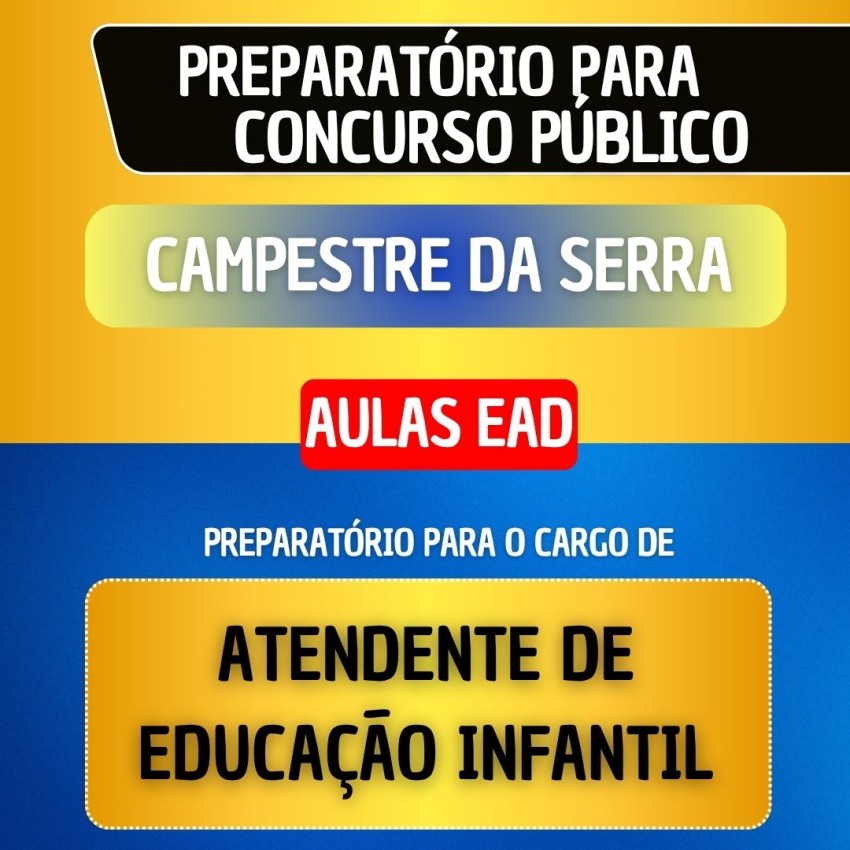 CURSO EAD - CAMPESTRE DA SERRA - ATENDENTE DE EDUCA��O INFANTIL