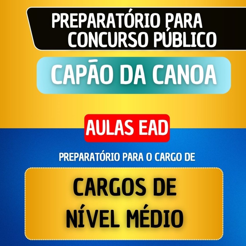 CURSO EAD - CAP�O DA CANOA - CARGOS DE N�VEL M�DIO
