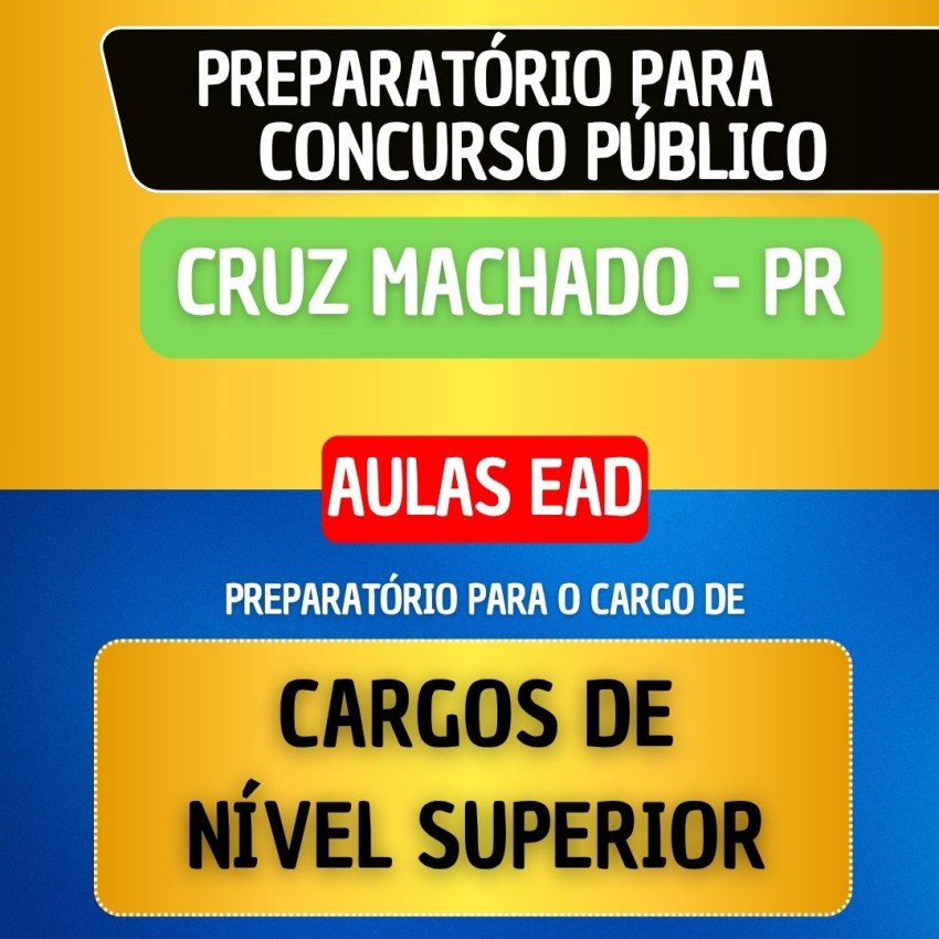CURSO EAD - CRUZ MACHADO PR - CARGOS DE N�VEL SUPERIOR