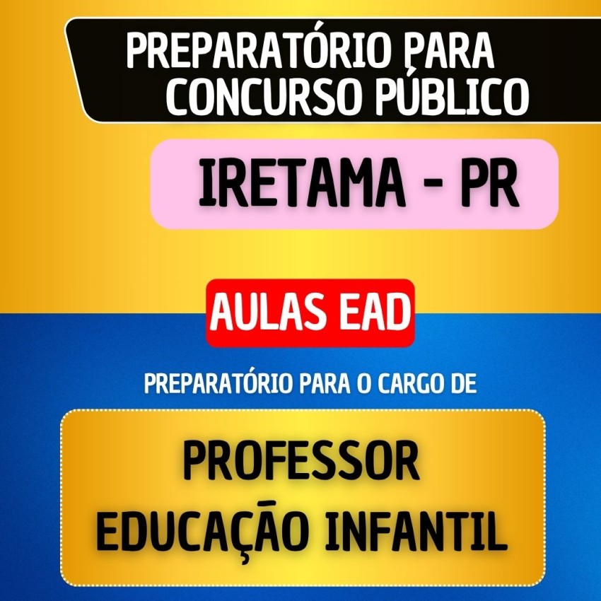 CURSO EAD - IRETAMA PR - PROFESSOR EDUCA��O INFANTIL