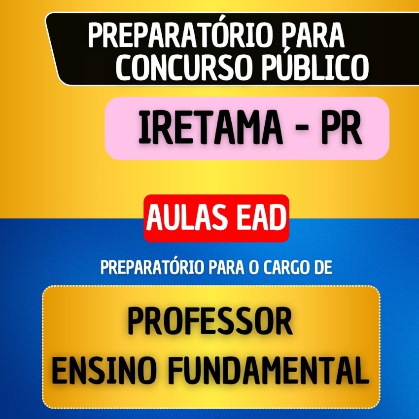 CURSO EAD - IRETAMA PR - PROFESSOR ENSINO FUNDAMENTAL