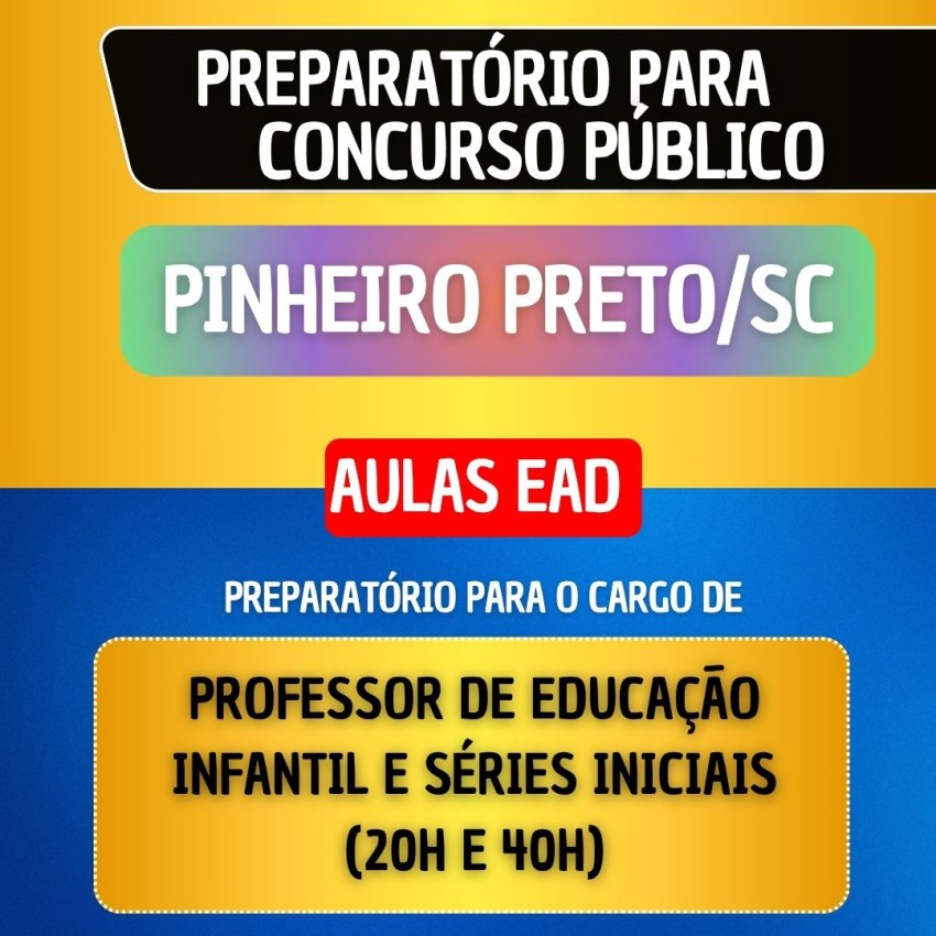 CURSO EAD - PINHEIRO PRETO/SC - PROFESSOR DE EDUCA��O INFANTIL E S�RIES INICIAS (20H e 40H)