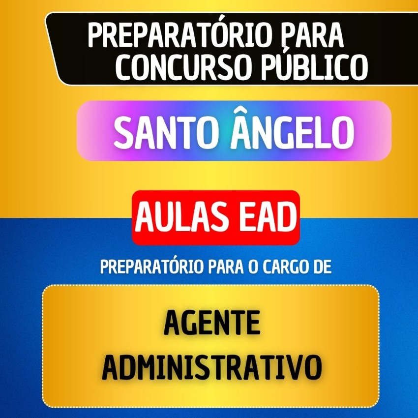 CURSO EAD - SANTO �NGELO - AGENTE ADMINISTRATIVO