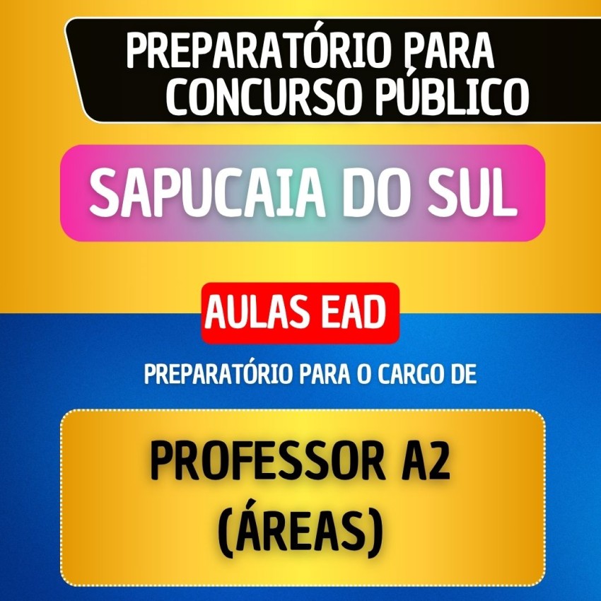 CURSO EAD - SAPUCAIA DO SUL - PROFESSOR A2 (�REAS)
