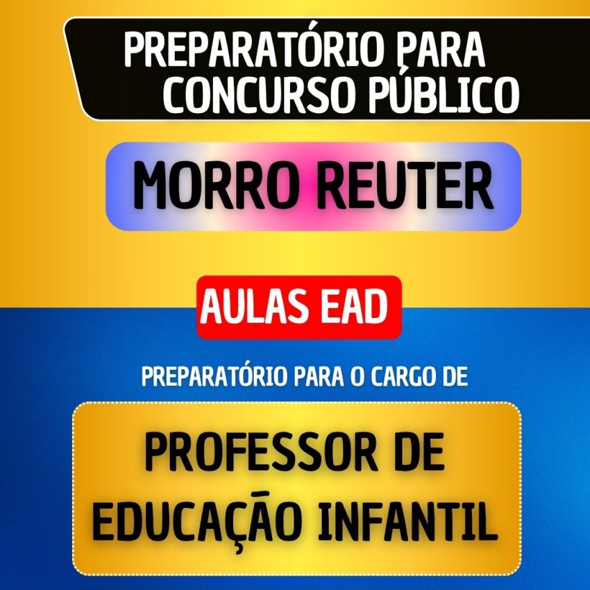 CURSO EAD - MORRO REUTER - PROFESSOR DE EDUCA��O INFANTIL