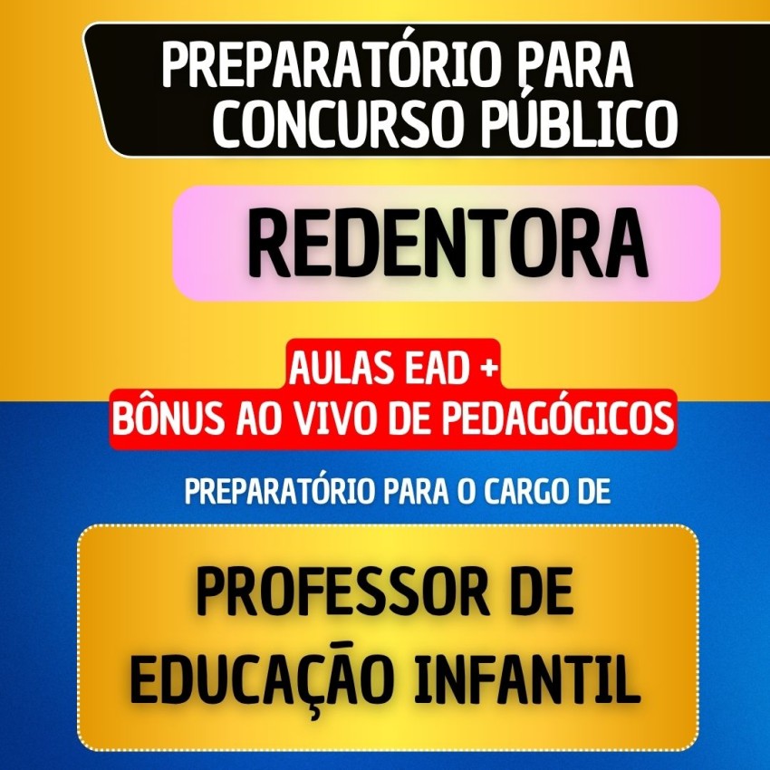 CURSO EAD + B�NUS AO VIVO - REDENTORA - PROFESSOR DE EDUCA��O INFANTIL