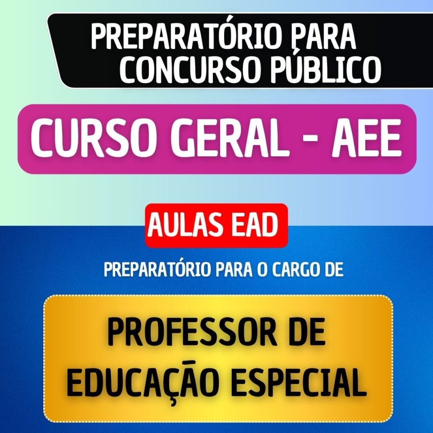 CURSO GERAL PARA PROFESSOR DE AEE
