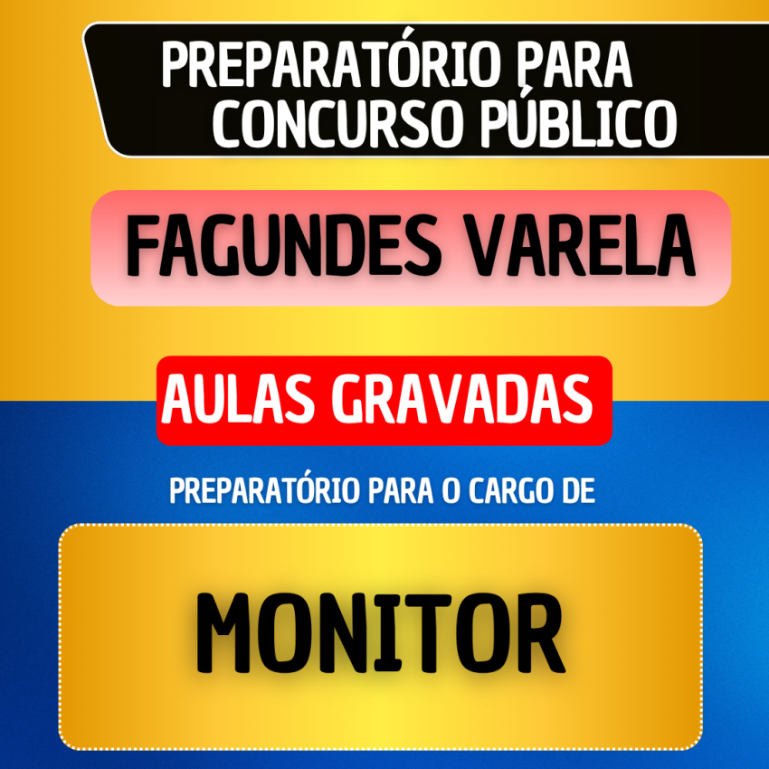 CURSO GRAVADO - FAGUNDES VARELA - MONITOR