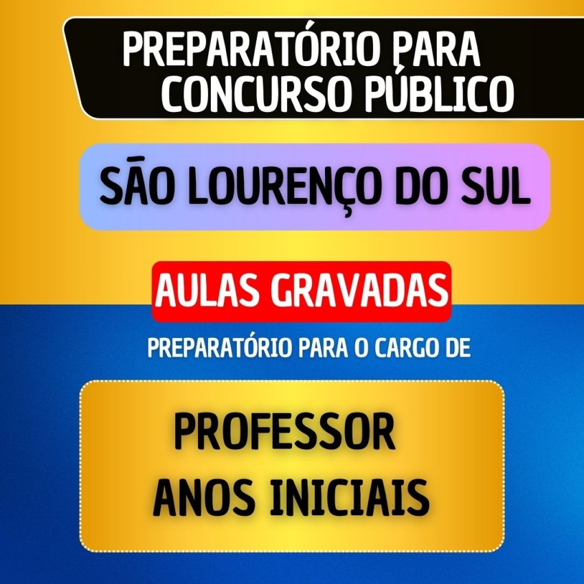 CURSO GRAVADO - S�O LOUREN�O DO SUL - PROFESSOR DE ANOS INICIAS