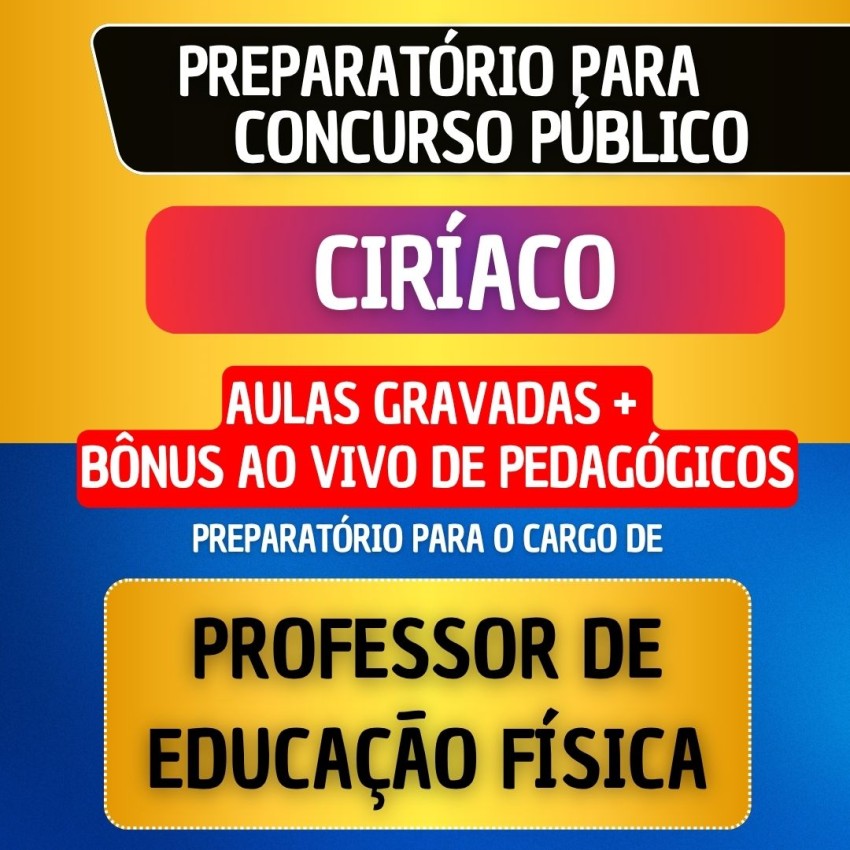 CURSO GRAVADO + B�NUS AO VIVO - CIR�ACO - PROFESSOR EDUCA��O F�SICA
