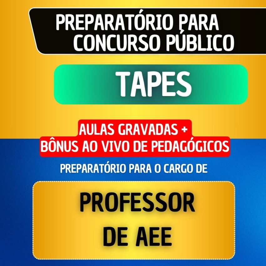 CURSO GRAVADO + B�NUS AO VIVO - TAPES - PROFESSOR DE AEE