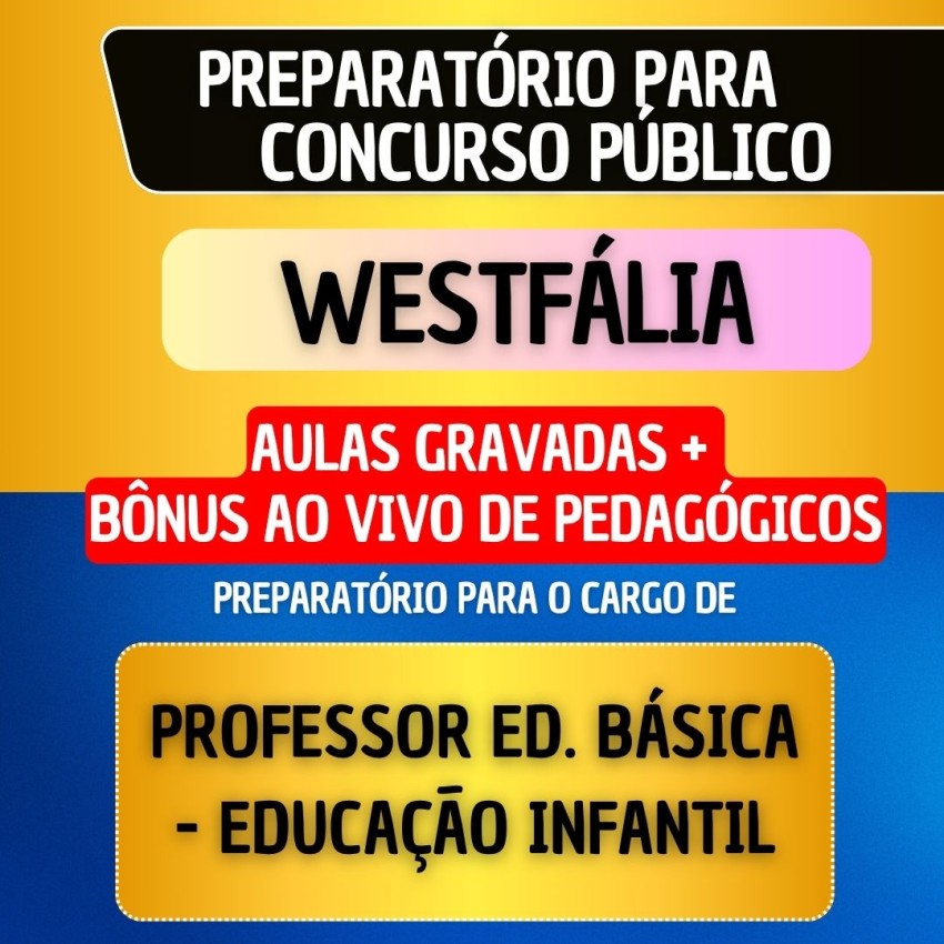 CURSO GRAVADO + B�NUS AO VIVO - WESTF�LIA - PROF. EDUCA��O B�SICA - EDUCA��O INFANTIL    ATIVO Pre�o