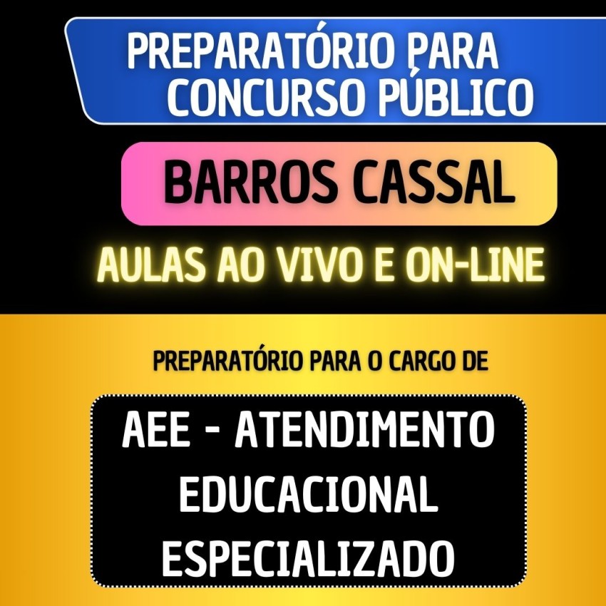 PREPARAT�RIO BARROS CASSAL - AEE - ATENDIMENTO EDUCACIONAL ESPECIALIZADO