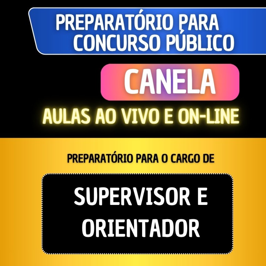 PREPARAT�RIO CANELA - ORIENTADOR/SUPERVISOR