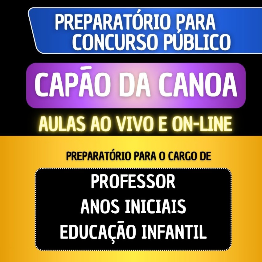 PREPARAT�RIO CAP�O DA CANOA - PROFESSOR ANOS INICIAIS/EDUCA��O INFANTIL