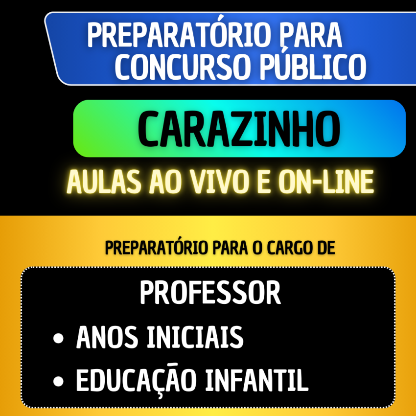 PREPARATRIO CARAZINHO - PROFESSOR ANOS INICIAIS E EDUCAO INFANTIL