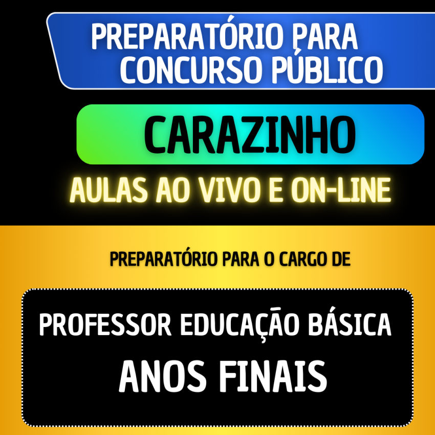 PREPARATRIO CARAZINHO - PROFESSOR EDUCAO BSICA - ANOS FINAIS