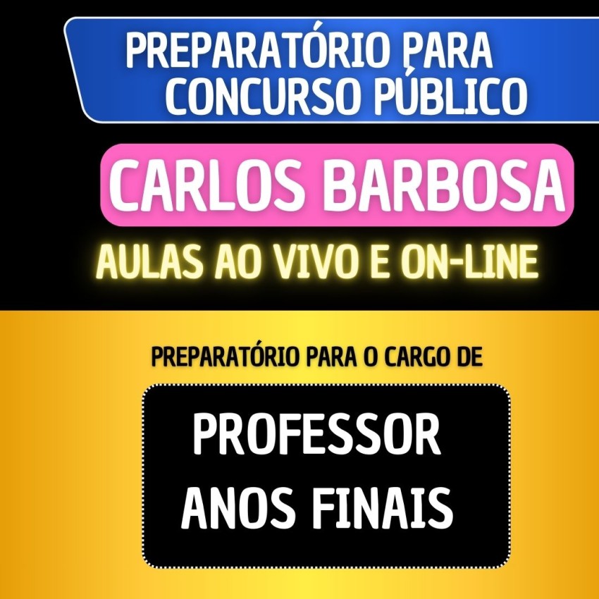 PREPARAT�RIO CARLOS BARBOSA - PROFESSOR ANOS FINAIS
