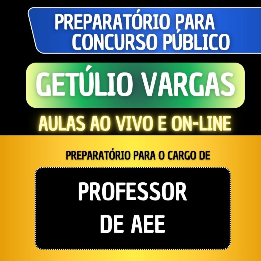 PREPARAT�RIO GET�LIO VARGAS - PROFESSOR DE AEE