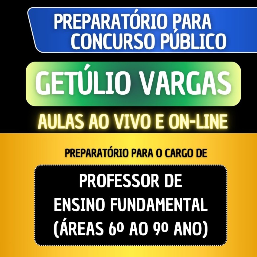 PREPARAT�RIO GET�LIO VARGAS - PROFESSOR DE ENSINO FUNDAMENTAL (�REAS 6� AO 9� ANO)