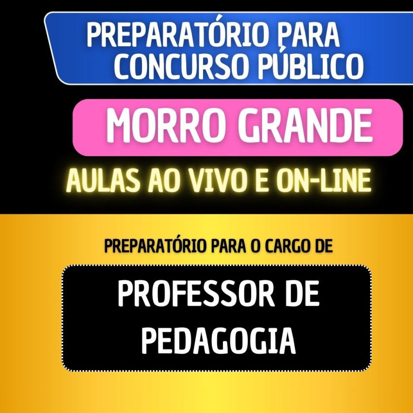PREPARAT�RIO MORRO GRANDE - PROFESSOR DE PEDAGOGIA