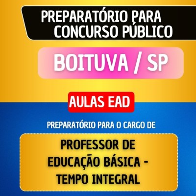CURSO EAD - BOITUVA/SP - PROFESSOR DE EDUCA��O B�SICA - TEMPO INTEGRAL