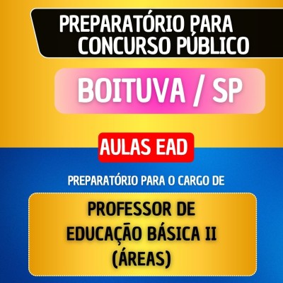 CURSO EAD - BOITUVA/SP - PROFESSOR DE EDUCA��O B�SICA II (�REAS)