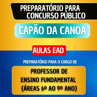 CURSO EAD - CAP�O DA CANOA - PROFESSOR DE ENSINO FUNDAMENTAL (�REAS 6� AO 9� ANO)