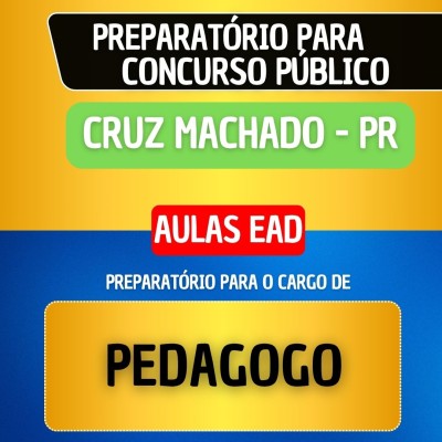 CURSO EAD - CRUZ MACHADO PR - PEDAGOGO
