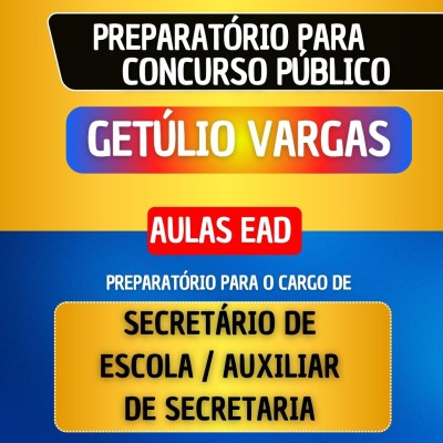 CURSO EAD - GET�LIO VARGAS - SECRET�RIO DE ESCOLA/AUXILIAR DE SECRETARIA