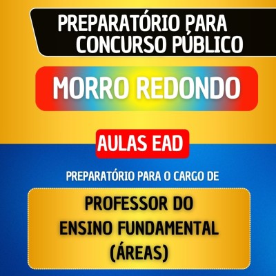 CURSO EAD - MORRO REDONDO - PROFESSOR DO ENSINO FUNDAMENTAL (�REAS)