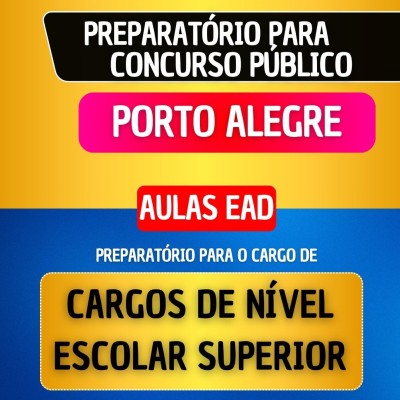 CURSO EAD - PORTO ALEGRE 2026 - CARGOS DE N�VEL ESCOLAR SUPERIOR