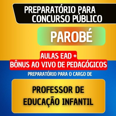 CURSO EAD + B�NUS AO VIVO - PAROB� - PROFESSOR DE EDUCA��O INFANTIL