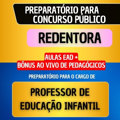 CURSO EAD + B�NUS AO VIVO - REDENTORA - PROFESSOR DE EDUCA��O INFANTIL