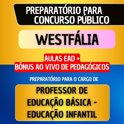 CURSO EAD + B�NUS AO VIVO - WESTF�LIA - PROF. EDUCA��O B�SICA - EDUCA��O INFANTIL