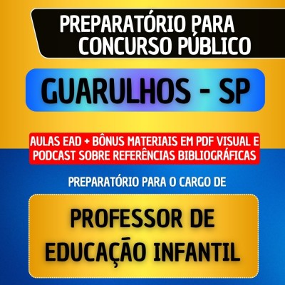 CURSO EAD + B�NUS REFER�NCIAS BIBLIOGR�FICAS - GUARULHOS SP - PROFESSOR DE EDUCA��O INFANTIL