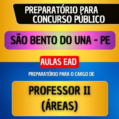 CURSO EAD + MATERIAL EM PDF - S�O BENTO DO UNA/PE - PROFESSOR II (�REAS)