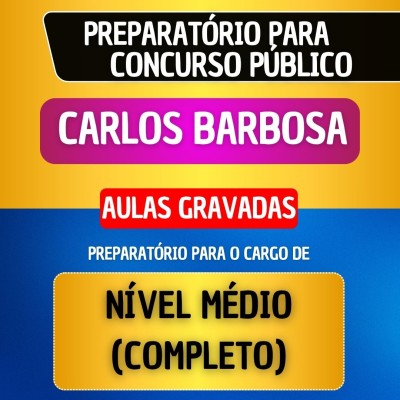 CURSO GRAVADO - CARLOS BARBOSA - N�VEL M�DIO