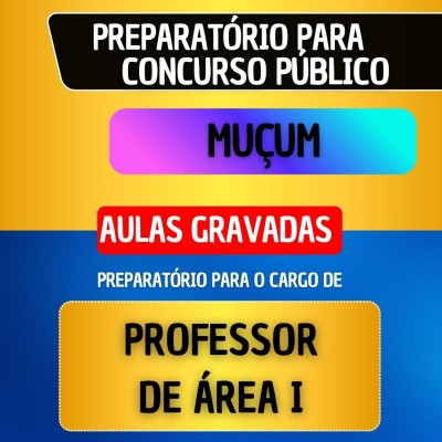 CURSO GRAVADO + B�NUS AO VIVO - MU�UM - PROFESSOR DE �REA I