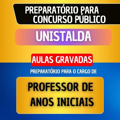 CURSO GRAVADO - UNISTALDA - PROFESSOR DE ANOS INICIAIS