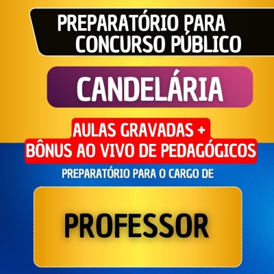 CURSO GRAVADO + B�NUS AO VIVO - CANDEL�RIA - PROFESSOR