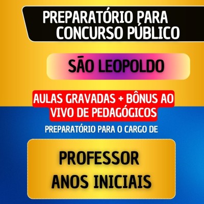 CURSO GRAVADO + B�NUS AO VIVO - S�O LEOPOLDO - PROFESSOR ANOS INICIAS