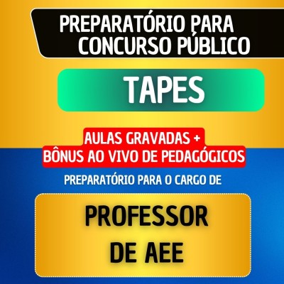 CURSO GRAVADO + B�NUS AO VIVO - TAPES - PROFESSOR DE AEE