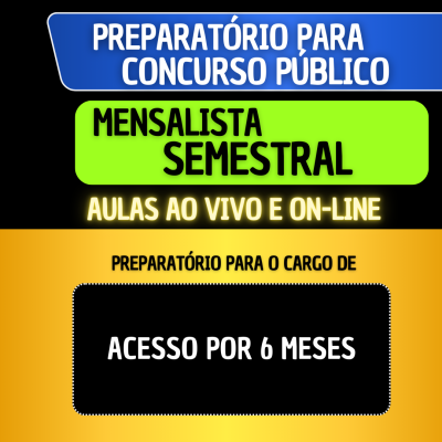 MENSALISTA SEMESTRAL