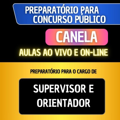 PREPARAT�RIO CANELA - ORIENTADOR/SUPERVISOR