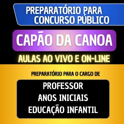 PREPARAT�RIO CAP�O DA CANOA - PROFESSOR ANOS INICIAIS/EDUCA��O INFANTIL
