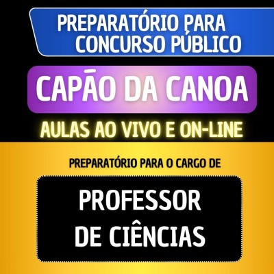 PREPARAT�RIO CAP�O DA CANOA - PROFESSOR DE CI�NCIAS