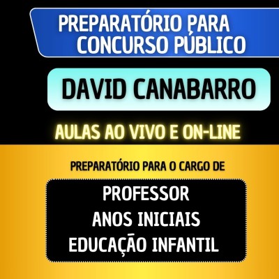 PREPARAT�RIO DAVID CANABARRO - PROFESSOR EDUCA��O INFANTIL/S�RIES INICIAIS