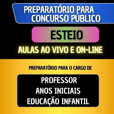 PREPARAT�RIO ESTEIO - PROFESSOR DE ANOS INICIAIS/EDUCA��O INFANTIL